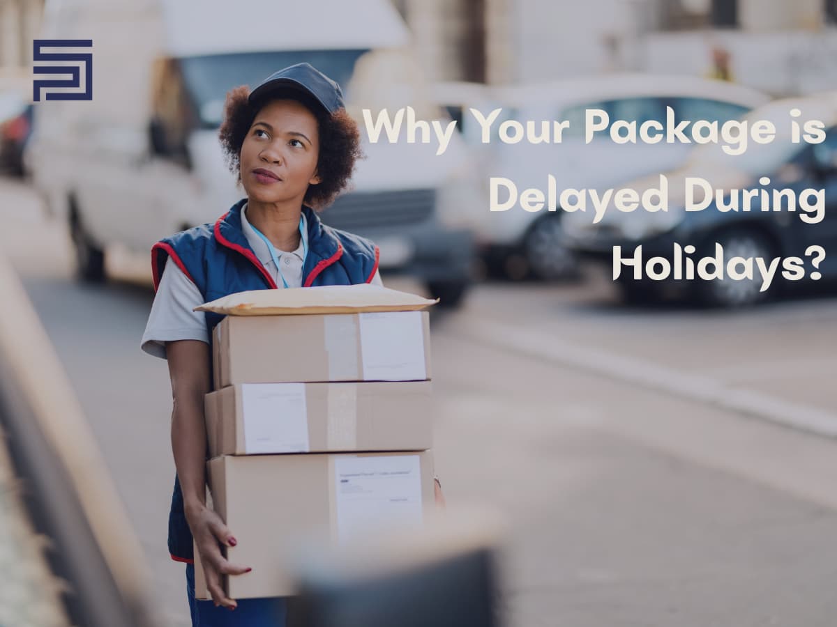 Why Is My Package Delayed During Holidays?
